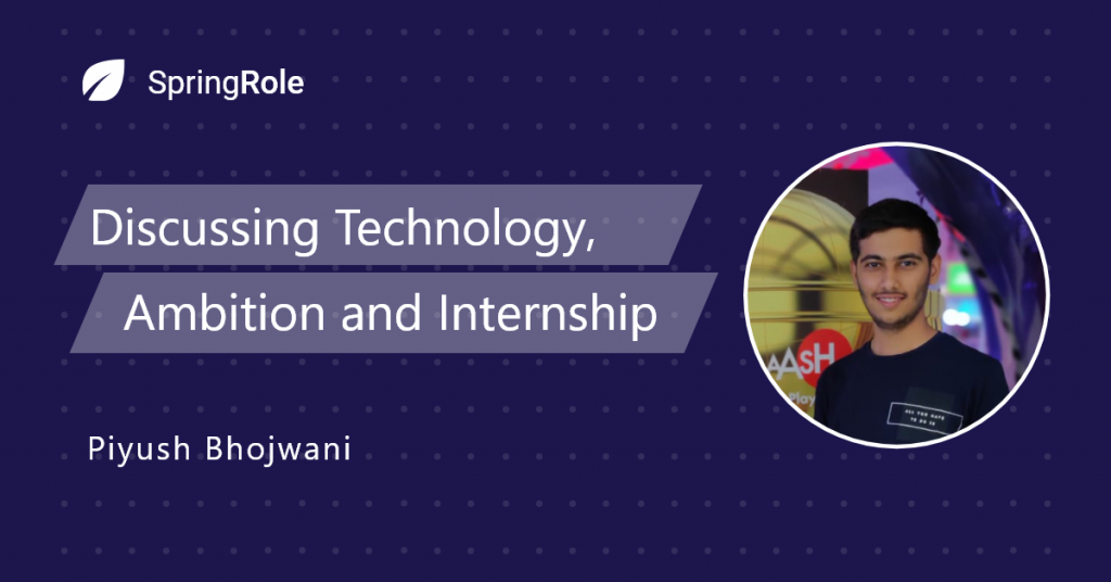 Life as an intern | Piyush Bhojwani