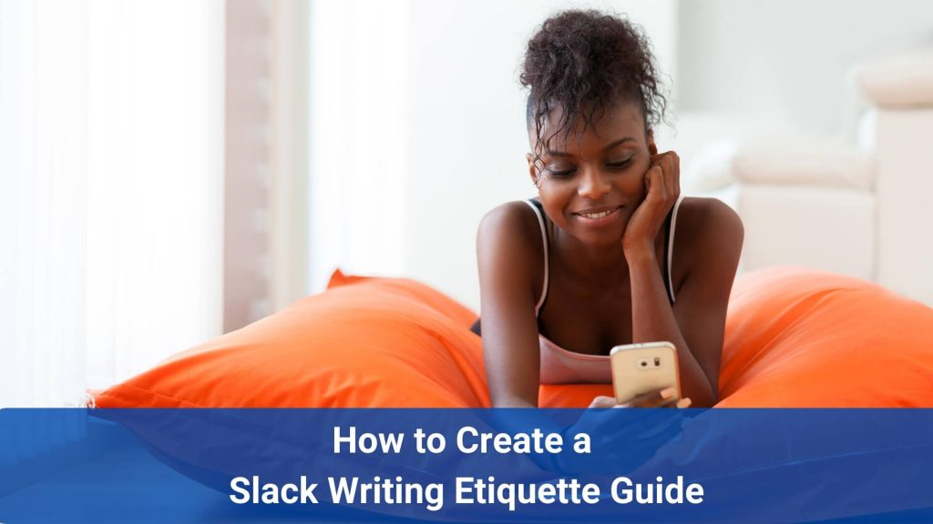 slack writing etiquette