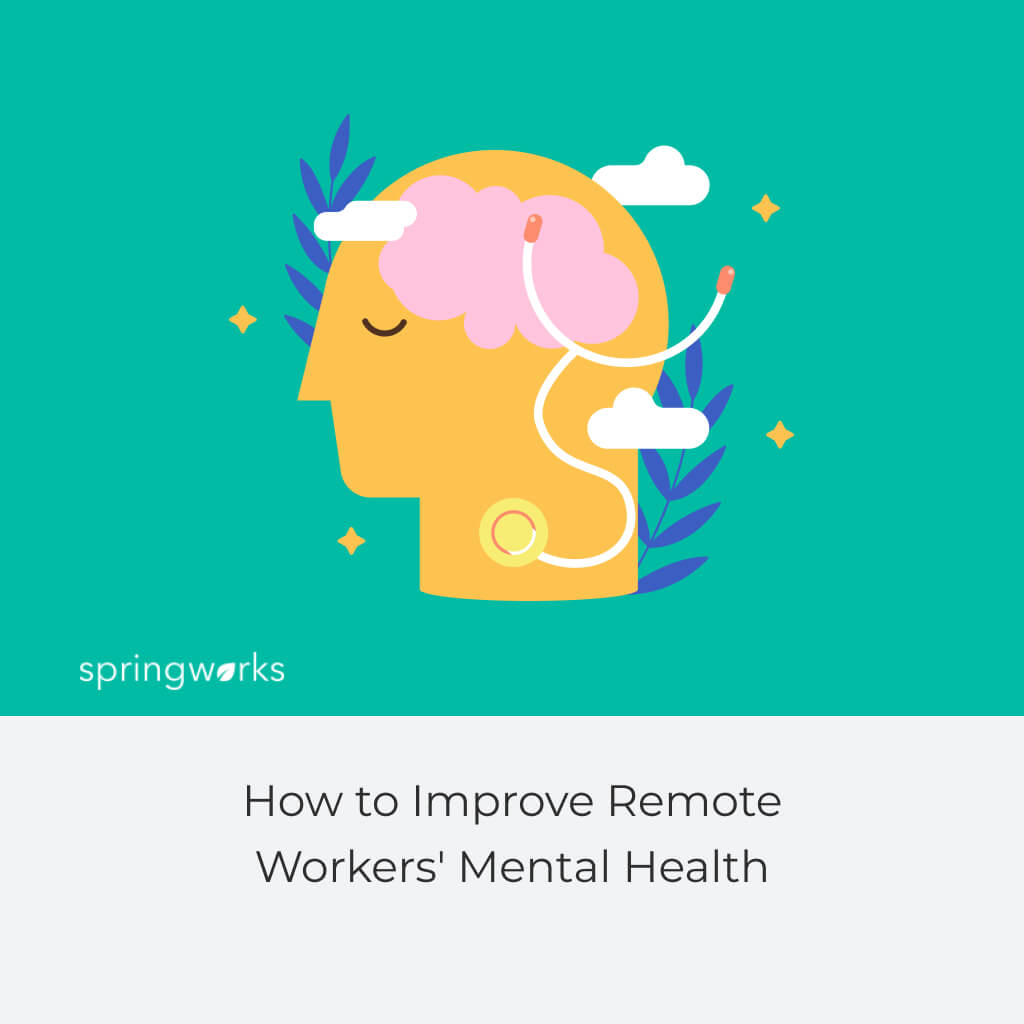 How to Improve Remote Workers' Mental Health