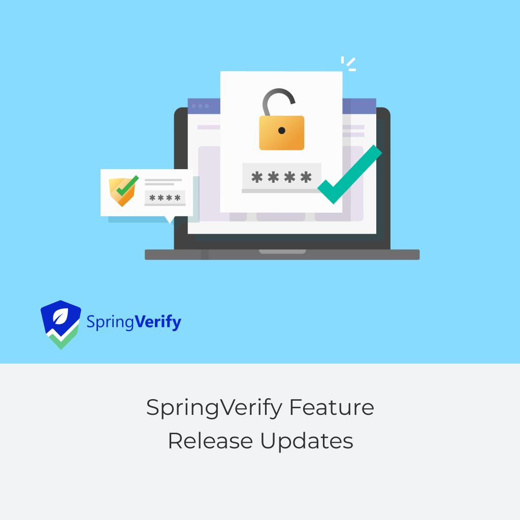 SpringVerify Feature Release