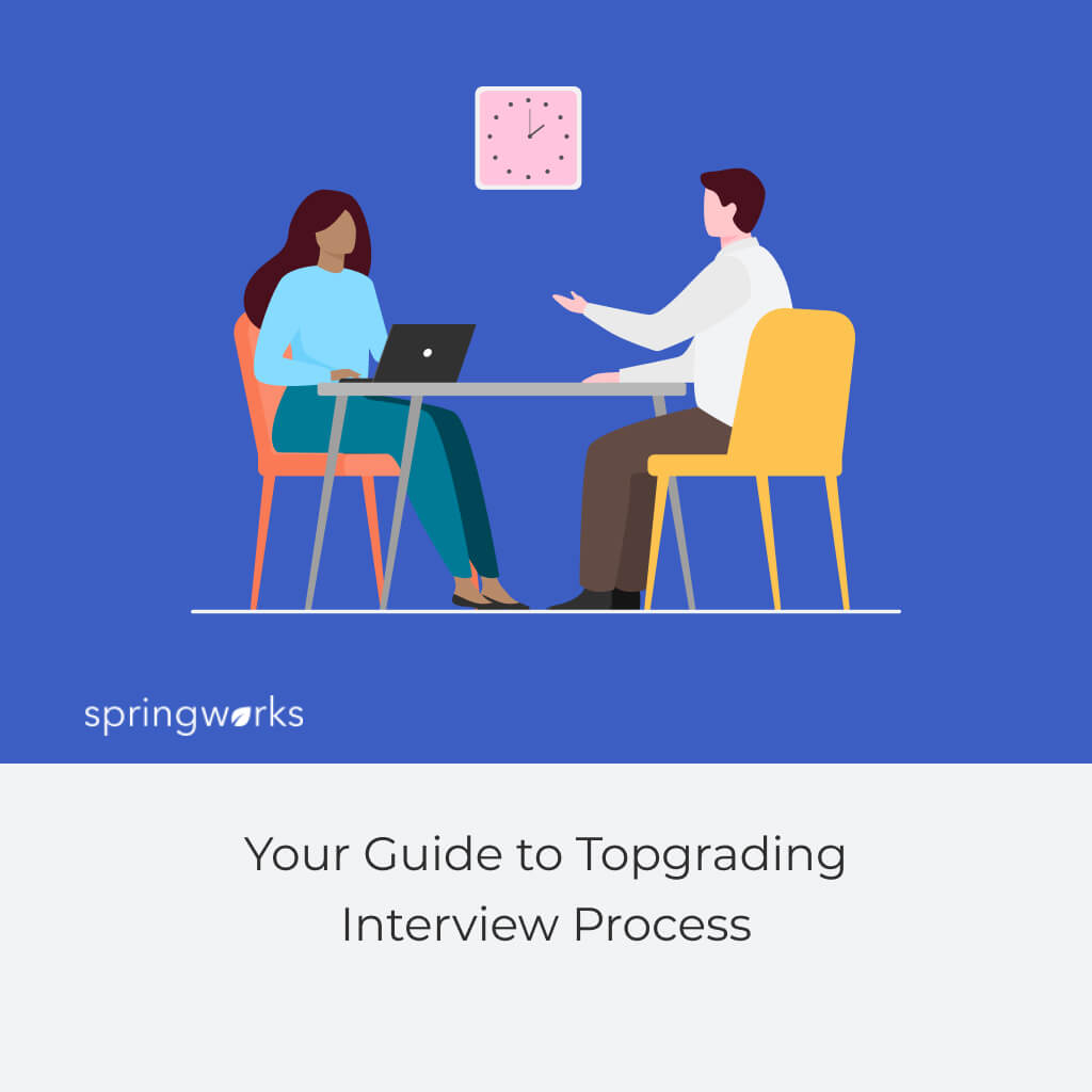 Topgrading Interview Process