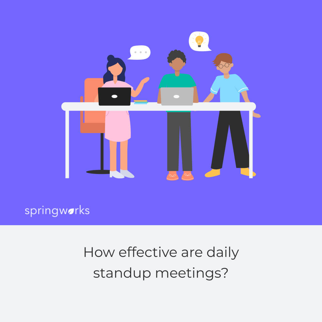 How effective are daily standup meetings
