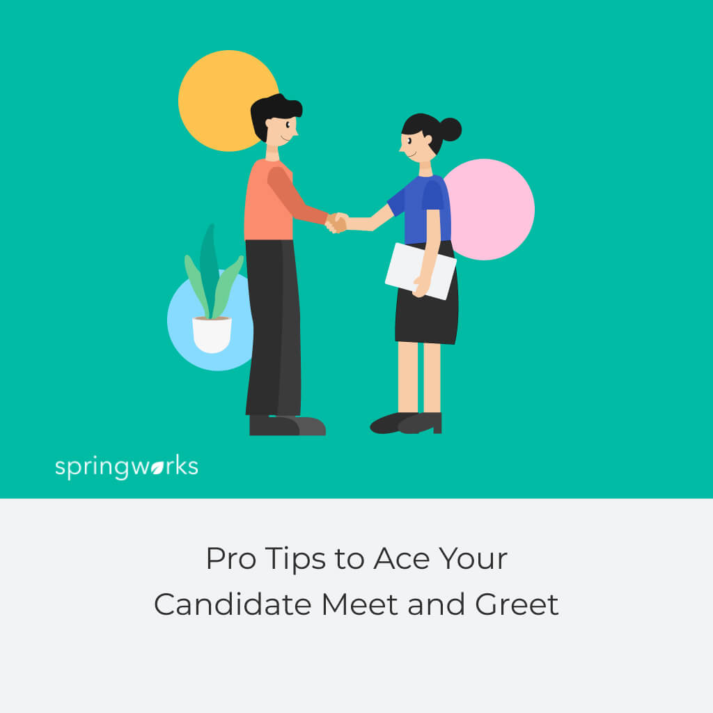 Pro Tips to Ace Your Candidate Meet and Greet