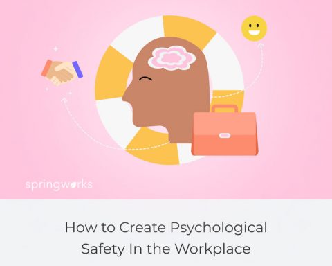 How to Create Psychological Safety In the Workplace