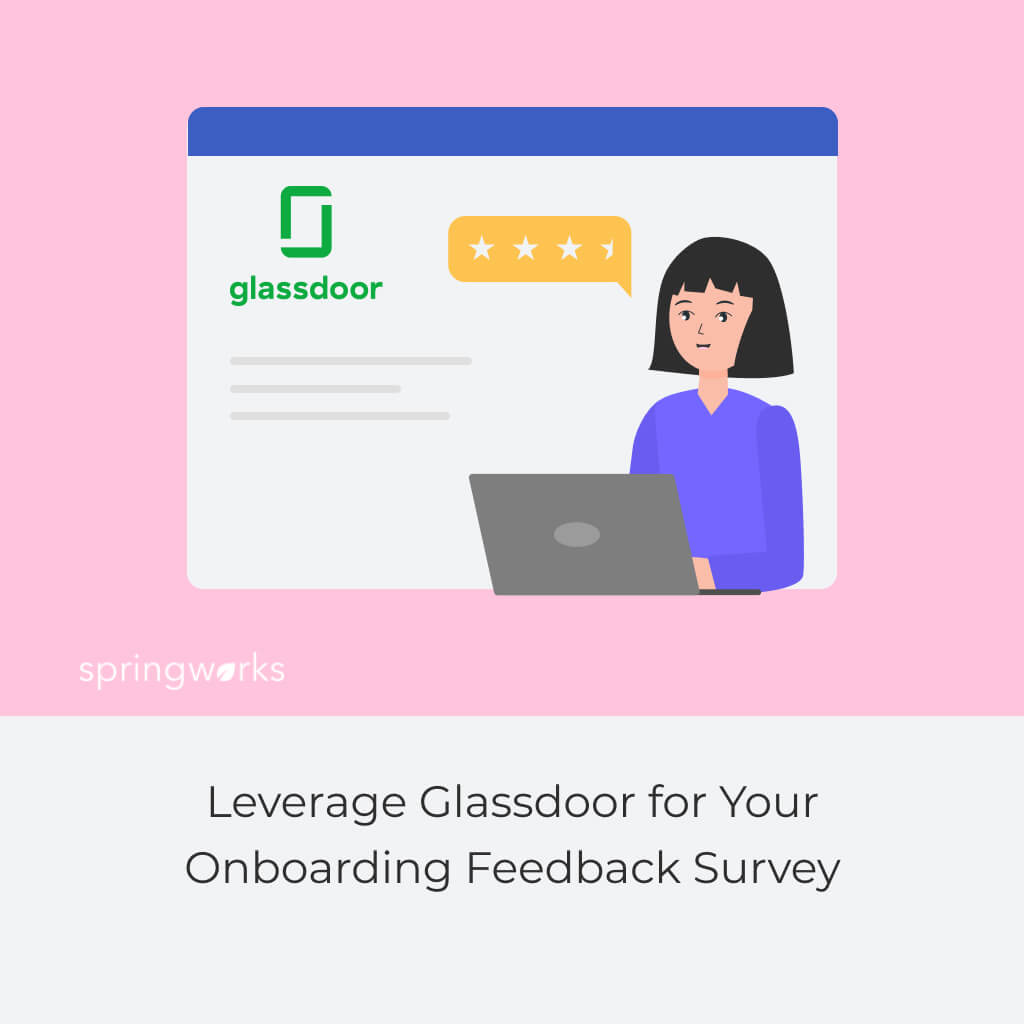 Leverage Glassdoor for Your Onboarding Feedback Survey