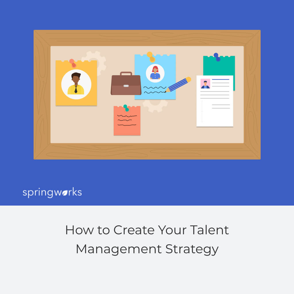 How to Create Your Talent Management Strategy