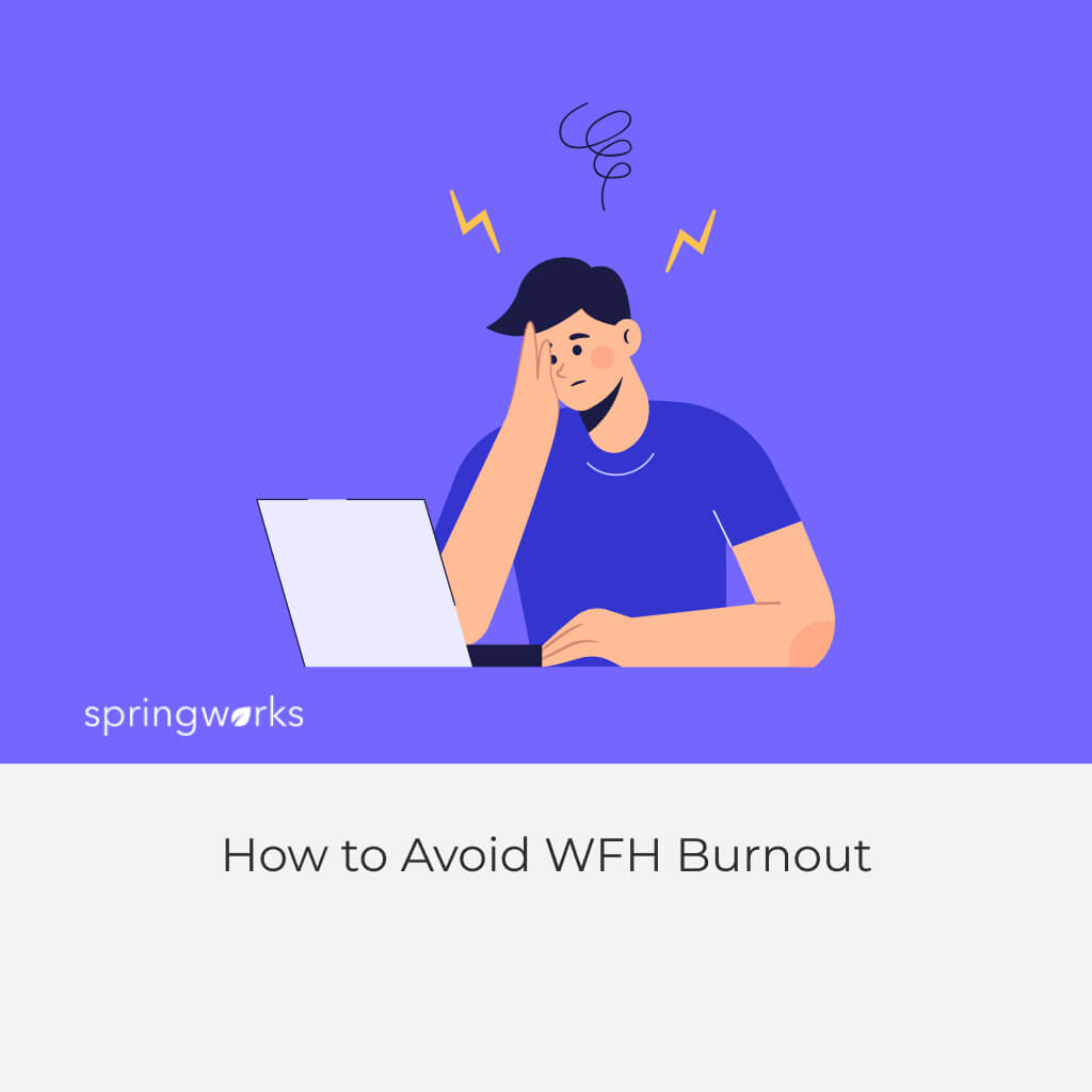 How to Avoid WFH Burnout