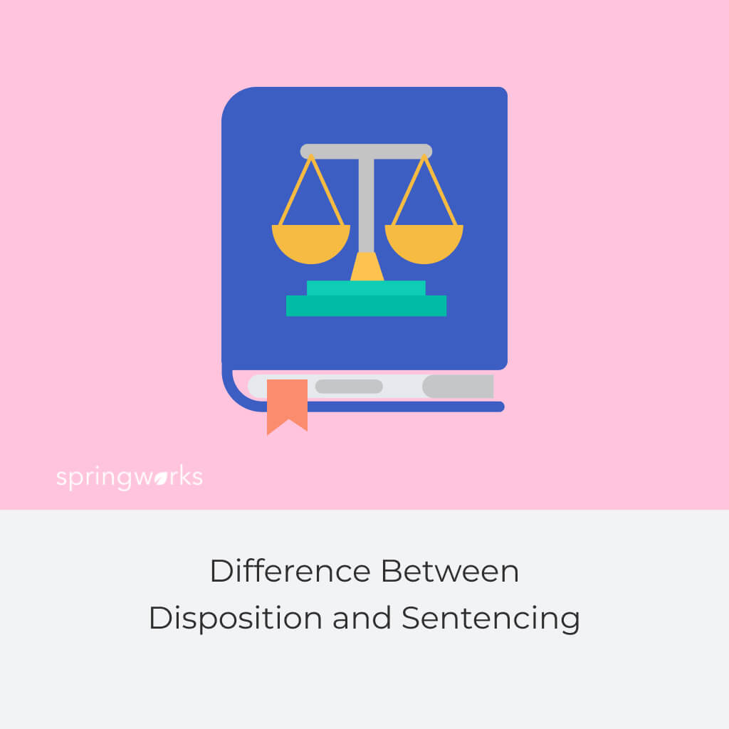 Difference Between Disposition and Sentencing