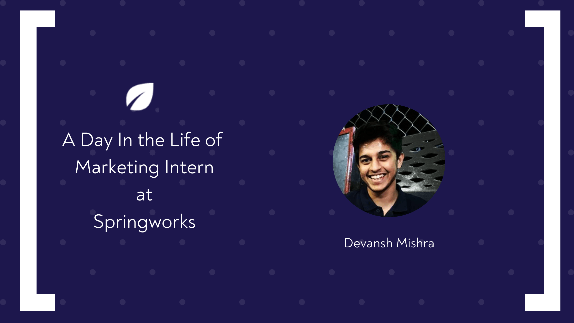 A day in the life of marketing intern