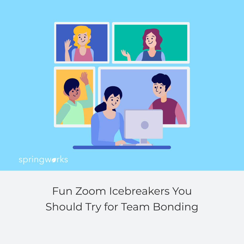Fun Zoom Icebreakers You Should Try for Team Bonding