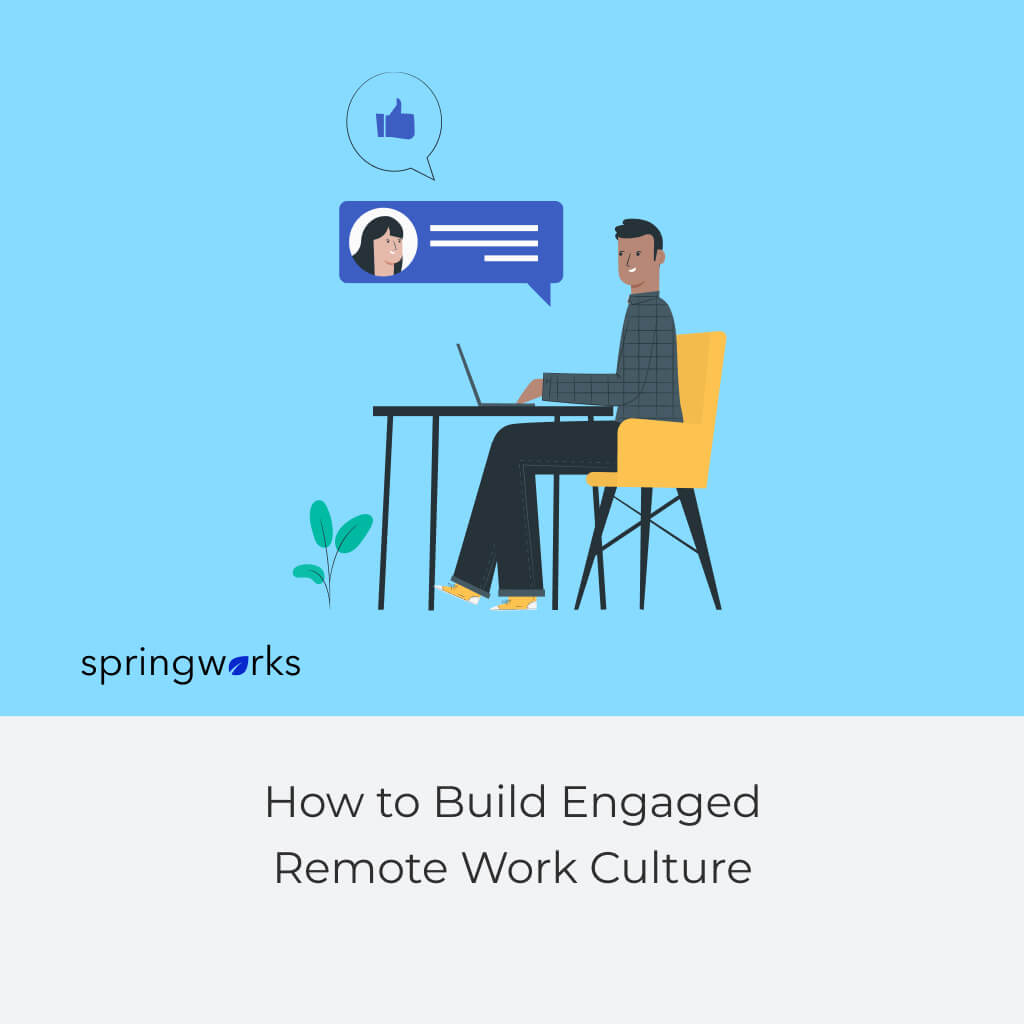 How to Build Engaged Remote Work Culture