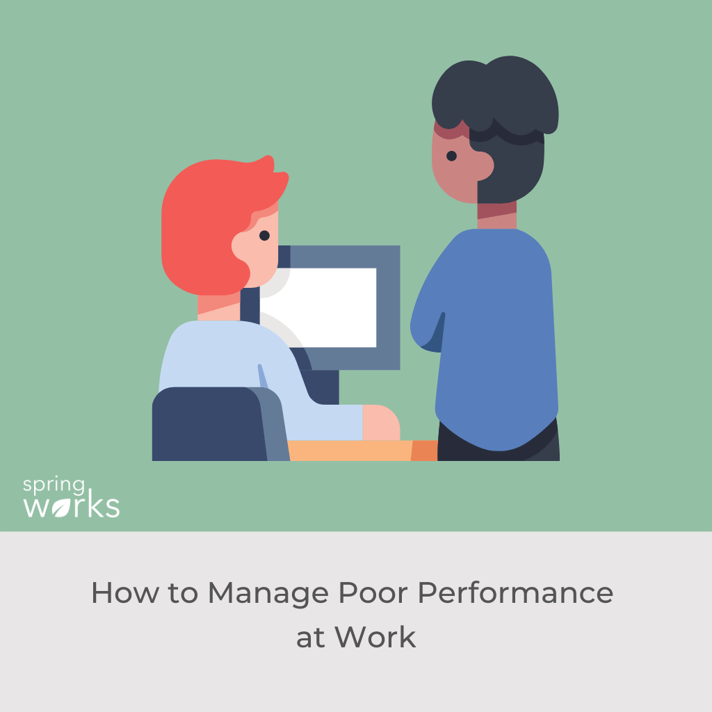 How to Manage Poor Performance at Work
