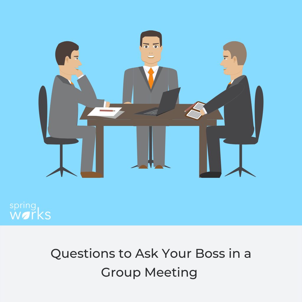 Questions to Ask Your Boss in a Group Meeting