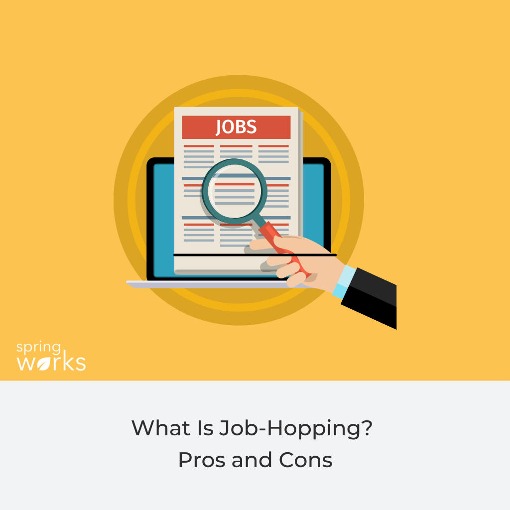 What Is Job-Hopping? Pros and Cons