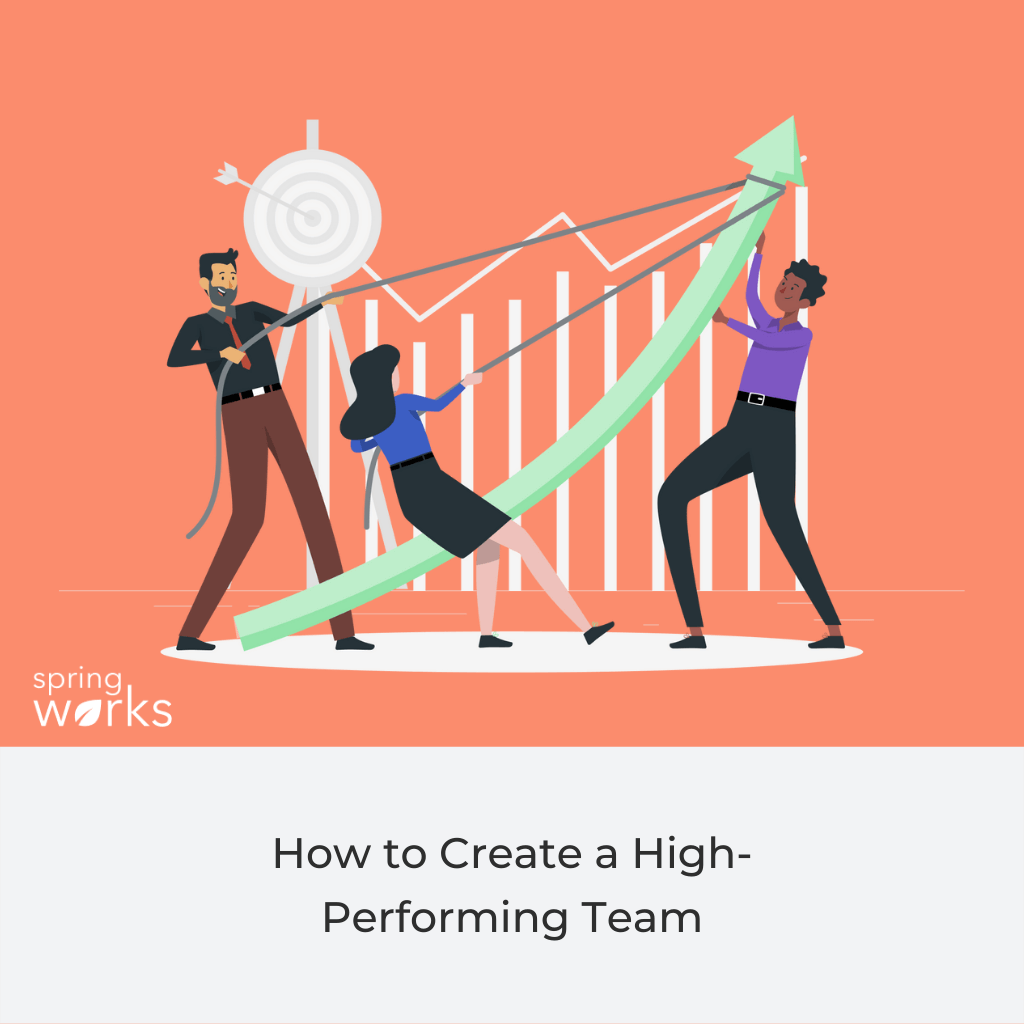 How to Create a High-Performing Team
