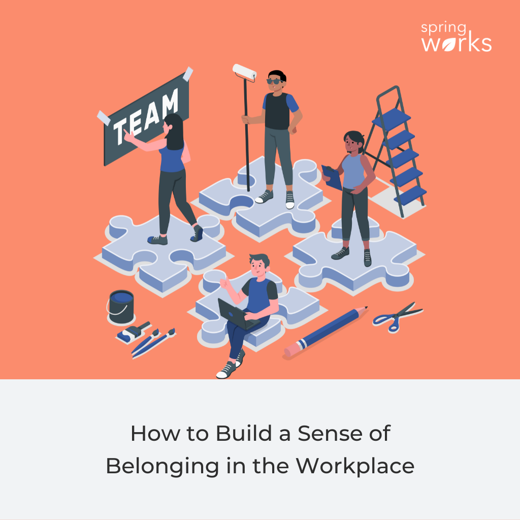 How to build a sense of belonging in the workplace