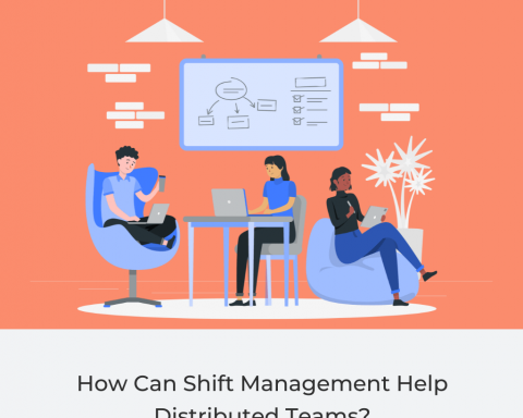Shift Management Help Distributed Teams