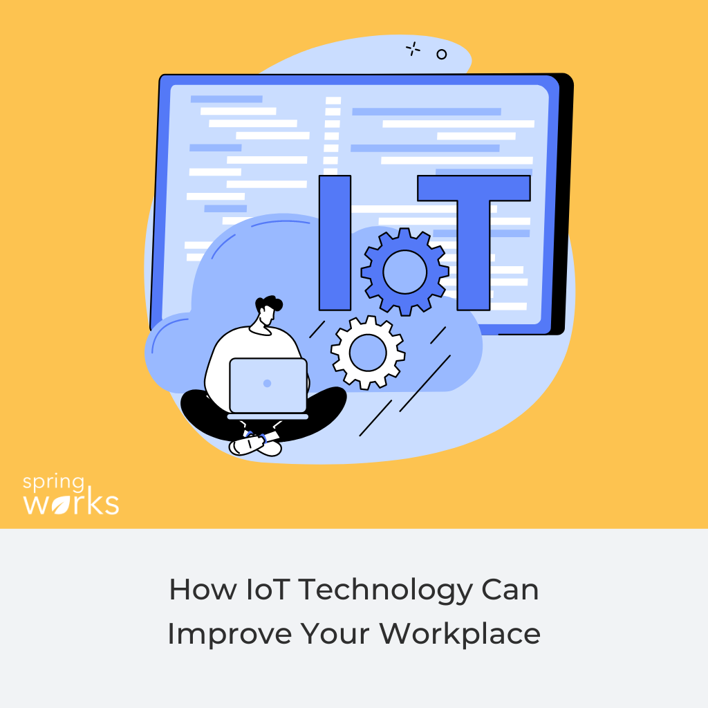 How IoT Technology Can Improve Your Workplace