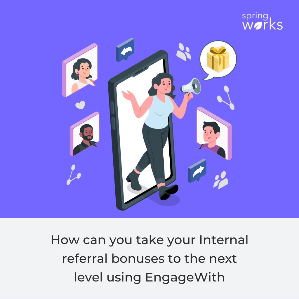 Internal referral bonuses to the next level using EngageWith