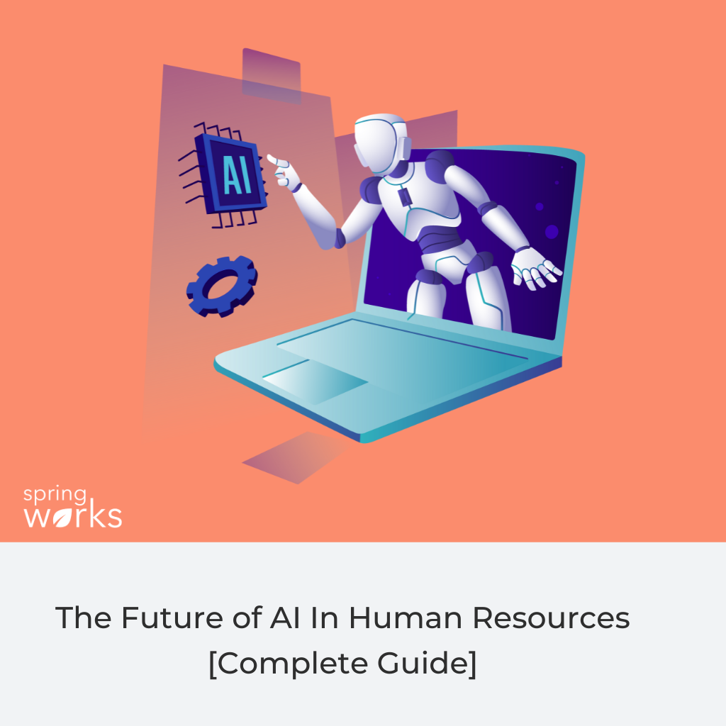 The Future of AI In Human Resources [Complete Guide]