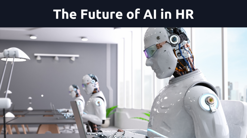 The Future of AI in Human Resources